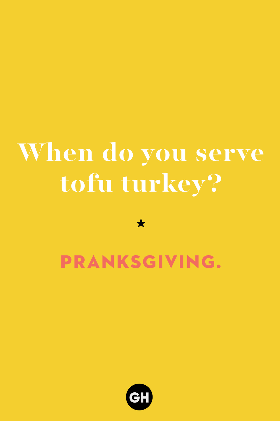 48) When do you serve tofu turkey?