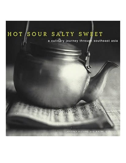 2000: Hot Sour Salty Sweet, by Jeffrey Alford and Naomi Duguid