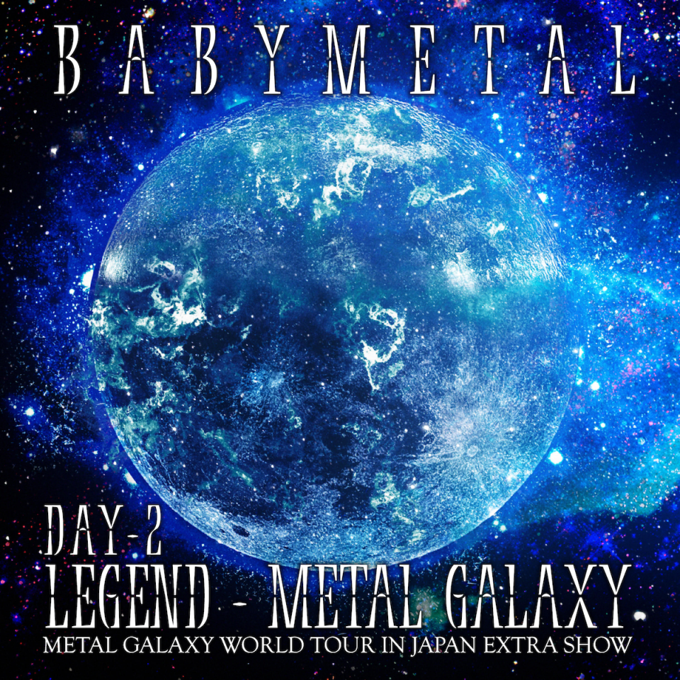 Babymetal Legend Metal Galaxy Day 2