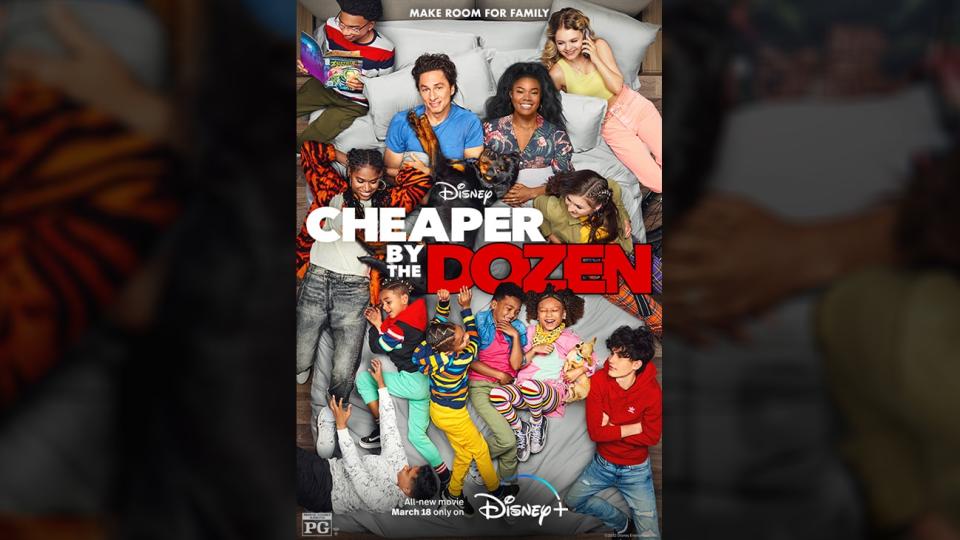 <p><a href="https://disneyplusoriginals.disney.com/movie/cheaper-by-the-dozen" rel="nofollow noopener" target="_blank" data-ylk="slk:Shop Now;elm:context_link;itc:0;sec:content-canvas" class="link ">Shop Now</a></p><p>Cheaper By the Dozen</p><p>disney.com</p><p>$2.00</p><span class="copyright">Disney+</span>