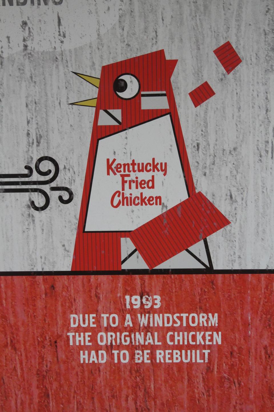 In 1993, due to a windstorm, the original chicken had to be rebuilt.