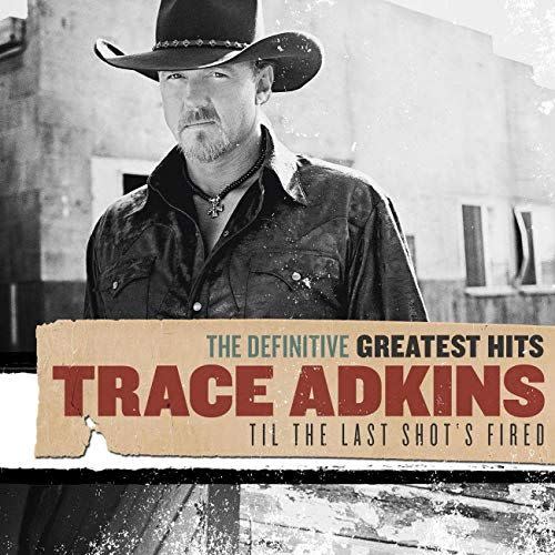 9) "Honky Tonk Badonkadonk," by Trace Adkins