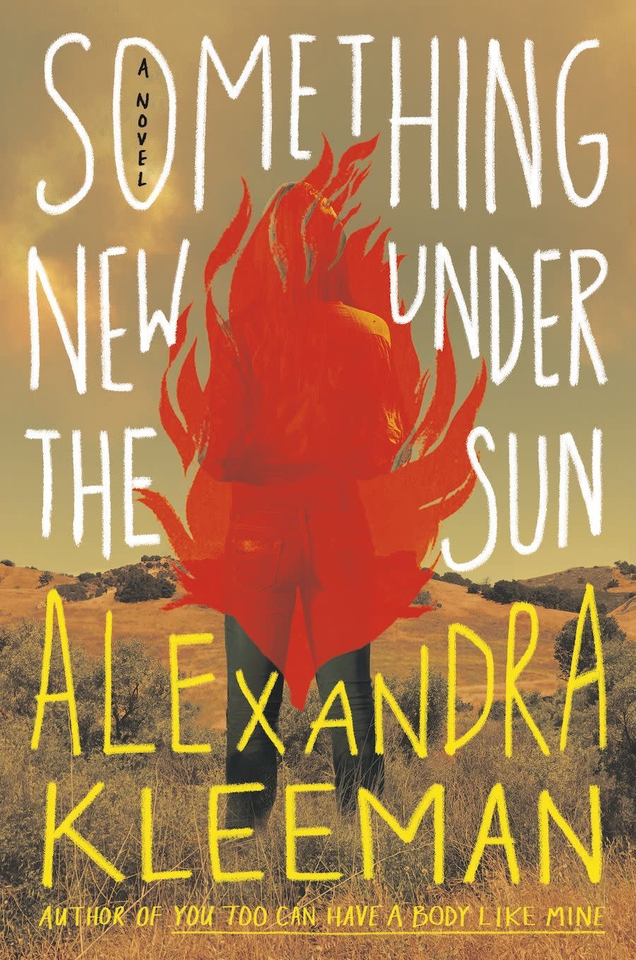 32) <i>Something New Under the Sun</i> by Alexandra Kleeman