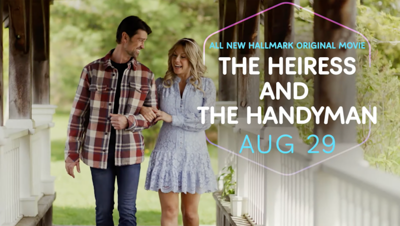 Hallmark's "The Heiress And The Handyman." Hallmark is celebrating “Summer Nights” with new movies every weekend in August.