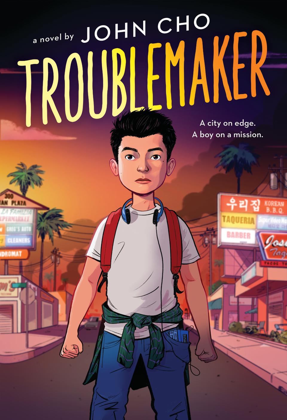 Troublemaker follows the adventure of a Korean-American boy named Jordan during the 1992 L.A. riots. (Photo: Courtesy of Little Brown and Company)