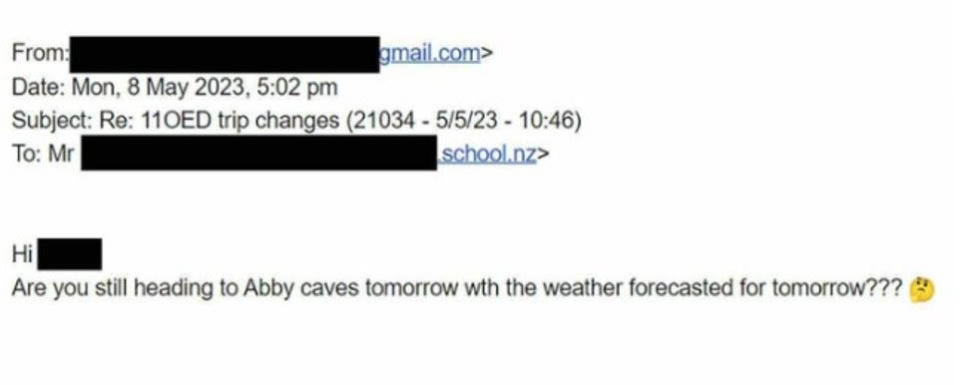 An email from a worried parent to Whangarei Boys' High, questioning their decision to send the students into the caves with heavy rain predicted.