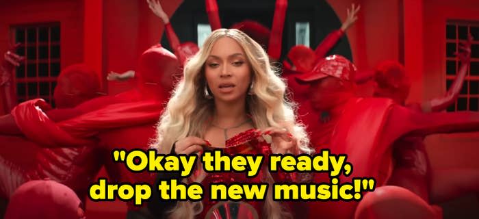 Beyoncé saying, "Okay they ready, drop the new music!" in a scene from the commercial