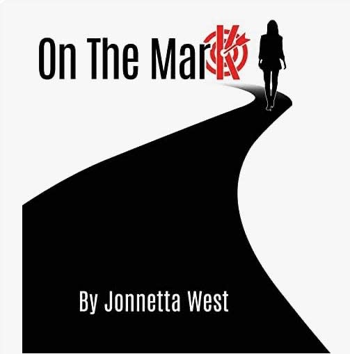 "On The Mark" by Jonnetta West.