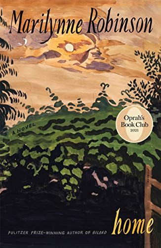 89) <i>Home</i>,  by Marilynne Robinson