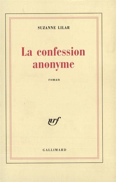 <em>La confession anonyme</em>, de Suzanne Lilar. <a href="https://www.librairie-gallimard.com/livre/9782070251063-la-confession-anonyme-suzanne-lilar/" rel="nofollow noopener" target="_blank" data-ylk="slk:Gallimard;elm:context_link;itc:0;sec:content-canvas" class="link ">Gallimard</a>