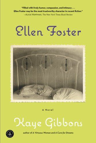 10) <i>Ellen Foster,</i> by Kaye Gibbons