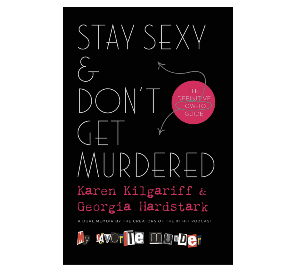 'Stay Sexy & Don't Get Murdered'