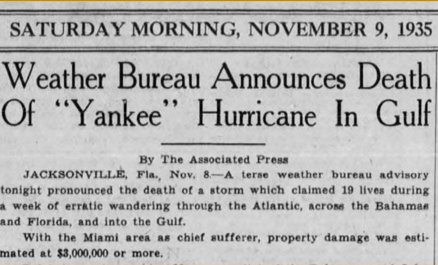 A clipping from The Nov. 9, 1935 edition of the Palm Beach Post announces the death of the "Yankee" hurricane. The storm that hit Miami on Nov. 4 1935, was nicknamed Yankee because of its unusual path from the northeast.