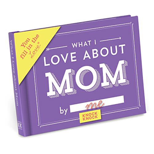 Knock Knock What I Love About Mom Fill-In Journal (Amazon / Amazon)