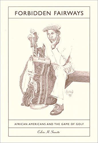 4) Forbidden Fairways: African Americans and the Game of Golf