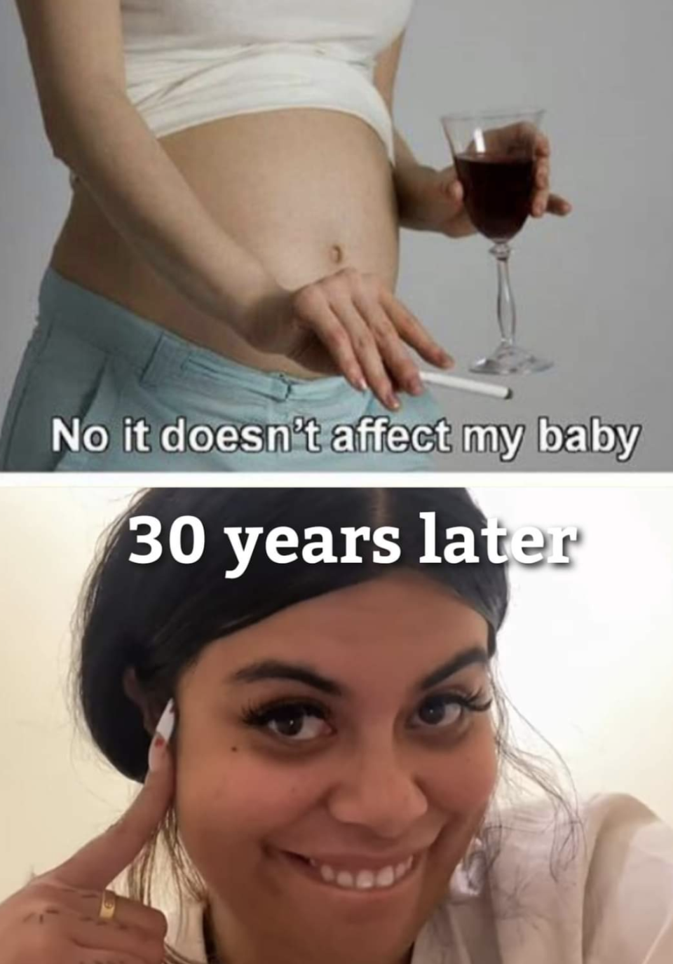 Drew Afualo meme showing a pregnant person holding a glass of wine and a cigarette with caption "No it doesn't affect my baby," and then "30 years later," with a picture of Drew smiling