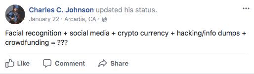 Chuck Johnson dropped hints on Facebook in January 2017 that he was working on a facial recognition project. (Photo: )