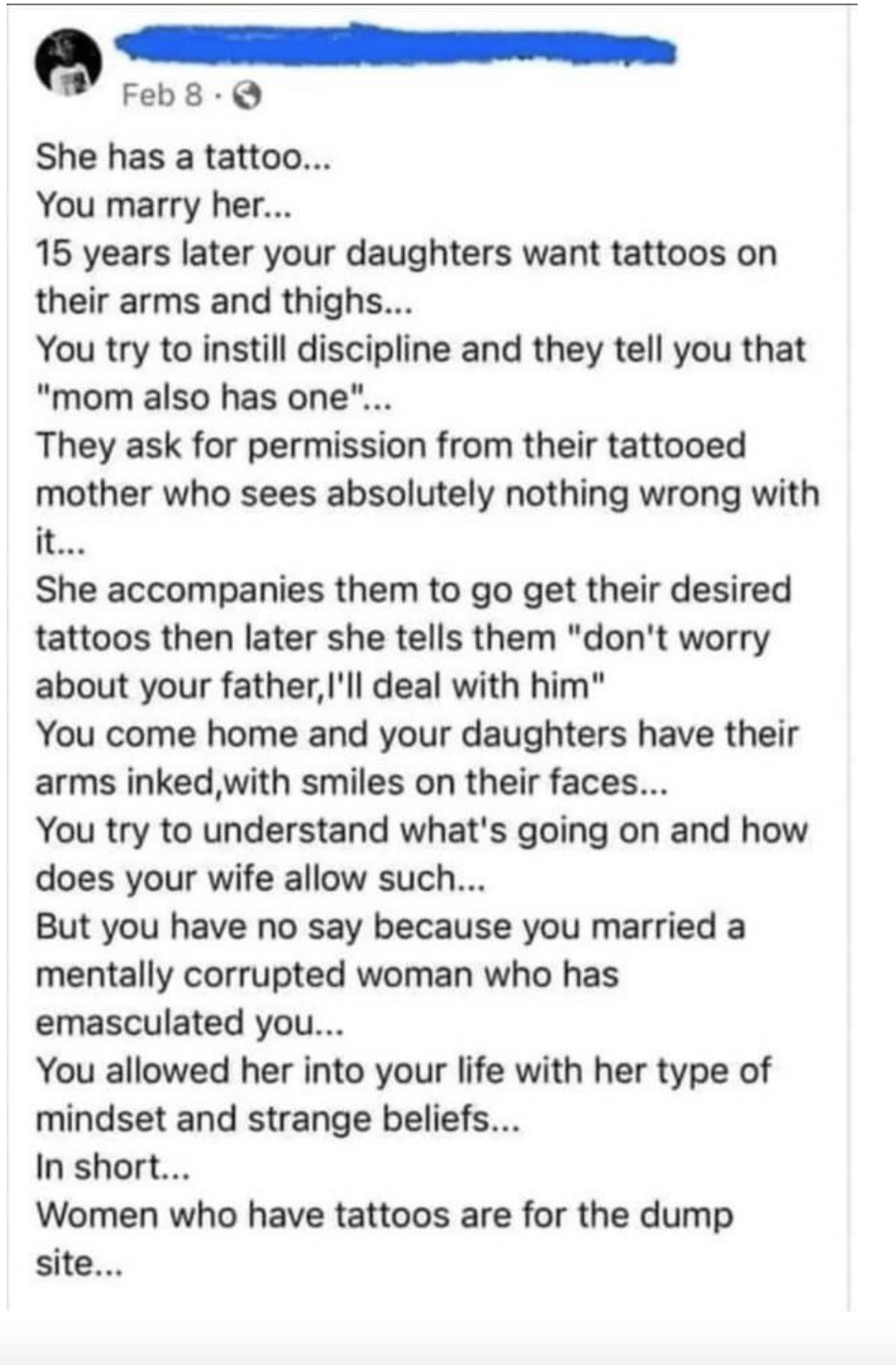 A man saying, "women who have tattoos are for the dump site..."