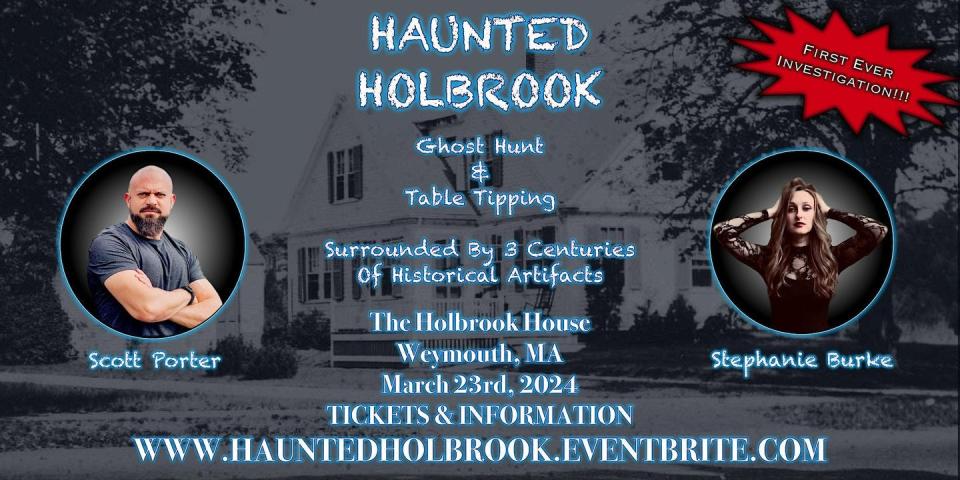 Join the search for paranormal activity at Weymouth's Holbrook Homestead on Saturday, March 23.