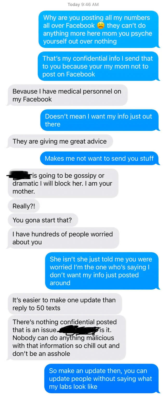 Someone asking their parent not to post confidential medical info on Facebook, and the parent saying it's easier than responding to lots of texts