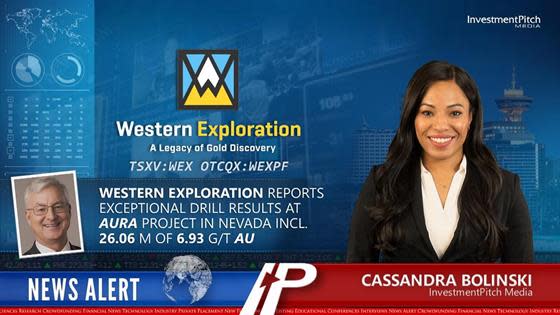 Western Exploration reports exceptional drill results at Aura Project in Nevada including 26.06 meters of 6.93 g/t gold: Western Exploration reports exceptional drill results at Aura Project in Nevada including 26.06 meters of 6.93 g/t gold