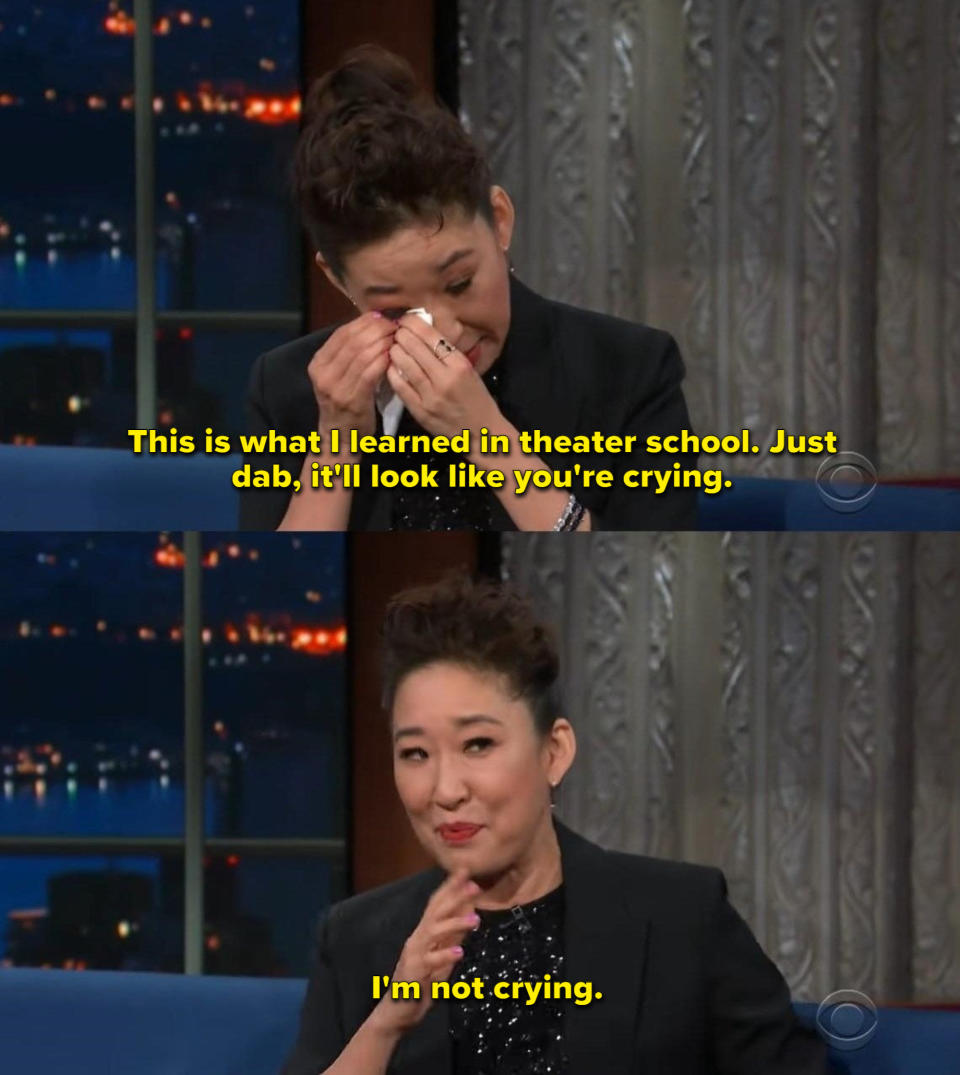 Sandra Oh: "This is what I learned in theater school. Just dab, it'll look like you're crying. I'm not crying"