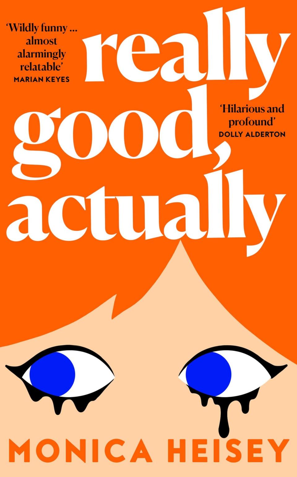 ‘Really Good, Actually’ is available now (Fourth Estate)