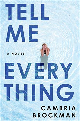 23) Tell Me Everything: A Novel