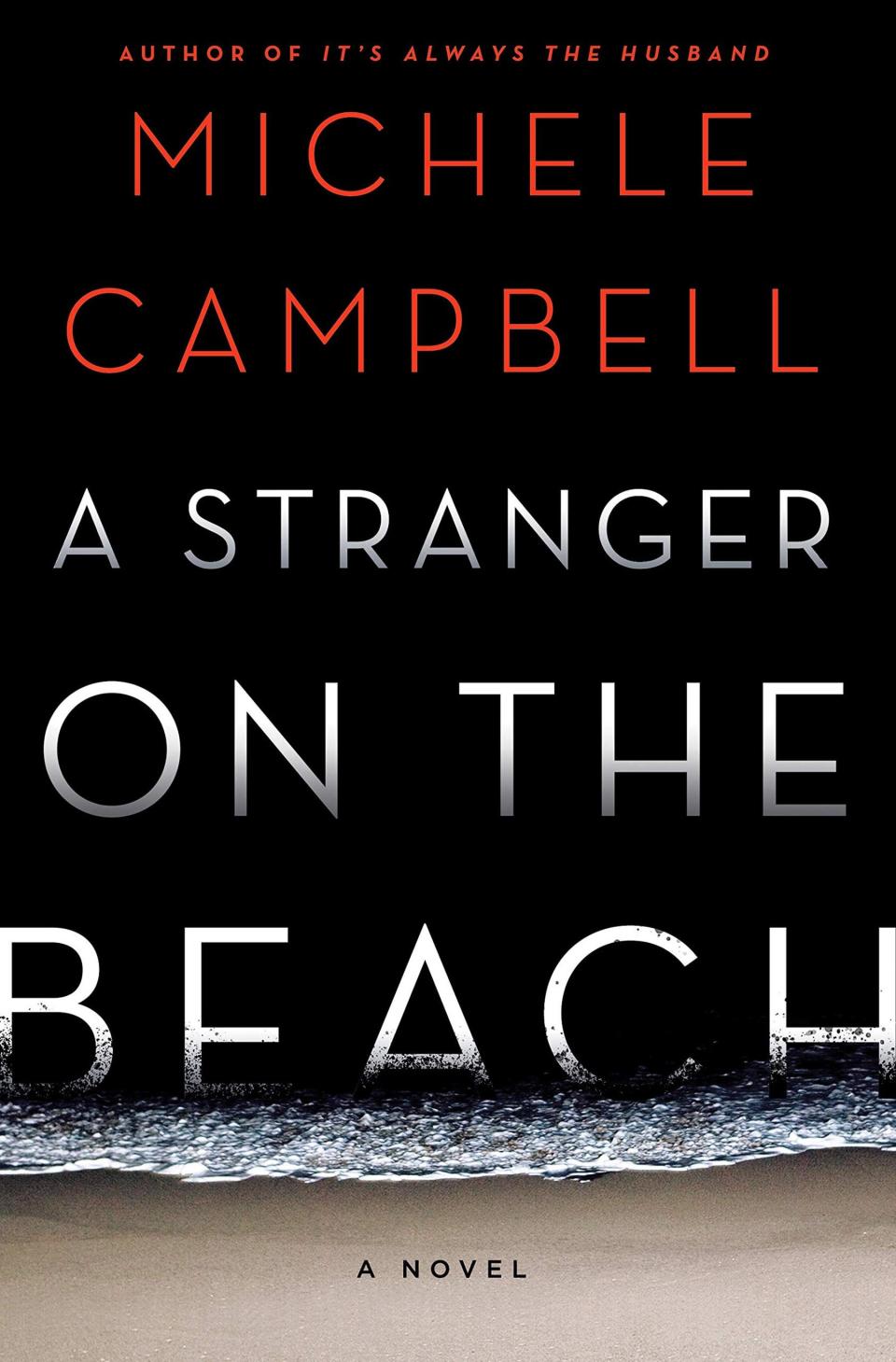 A Stranger on the Beach , by Michele Campbell 