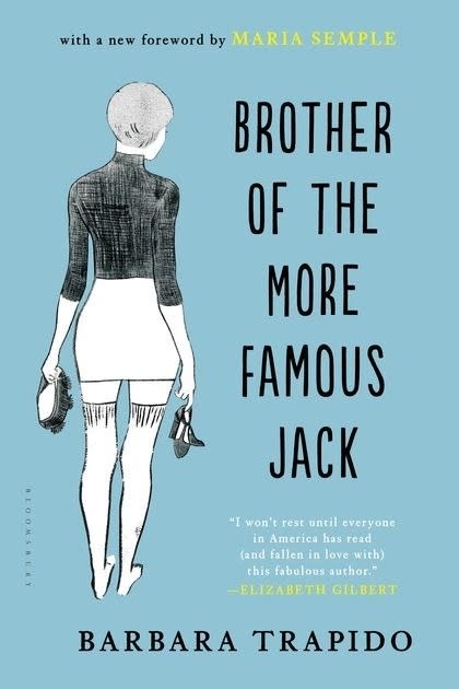 Brother of the More Famous Jack (Bloomsbury) 
By Barbara Trapido