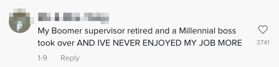 "My Boomer supervisor retired and a Millennial boss took over AND I'VE NEVER ENJOYED MY JOB MORE"