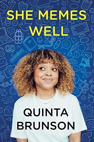 6) <i>She Memes Well</i>, by Quinta Brunson