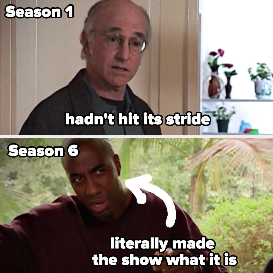 Larry in season 1 labeled "hadn't hit its stride" and leon in season 6 labeled "literally made the show what it is"