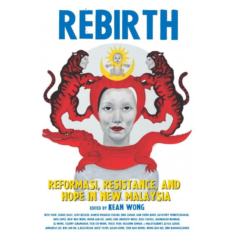 ‘Rebirth: Reformasi, Resistance, And Hope in New Malaysia’ was published by GerakBudaya Enterprise Sdn Bhd’s Strategic Information and Research Development Centre. ― Picture via Twitter