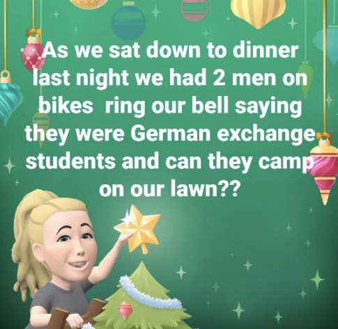 "last night we had 2 men on bikes ring our bell..."