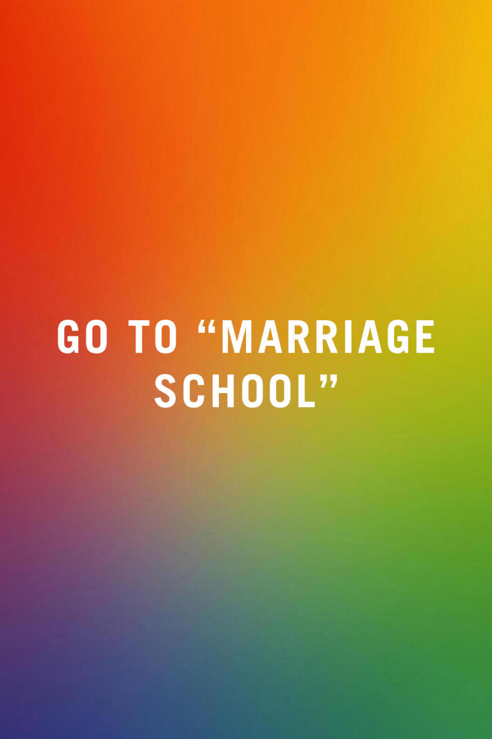 <p><span>"We train for many important things in our lives like our careers or sports yet no one gets an education or training for marriage. Thankfully, there is a type of marriage school. </span><a rel="nofollow noopener" href="http://www.soulmatesnotroommates.com/" target="_blank" data-ylk="slk:Marriage School;elm:context_link;itc:0;sec:content-canvas" class="link ">Marriage School</a> <span>is a self-study DIY version of our marriage counseling program. It's ideal when one person is completely resistant to marriage therapy, as the other person can start working on it on their own. It can teach you how to go from being roommates to soulmates." —</span><em>Rabbi Shlomo Slatkin, licensed clinical professional counselor, a Certified Imago Relationship Therapist, and founder of </em><em><a rel="nofollow noopener" href="http://www.themarriagerestorationproject.com/marriage-intensives" target="_blank" data-ylk="slk:The Marriage Restoration Project;elm:context_link;itc:0;sec:content-canvas" class="link ">The Marriage Restoration Project</a></em><br></p>