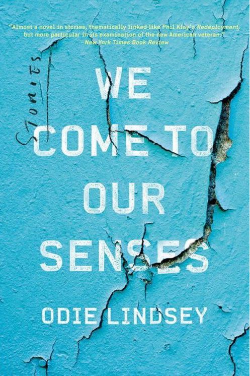 We Come to Our Senses by Odie Lindsey