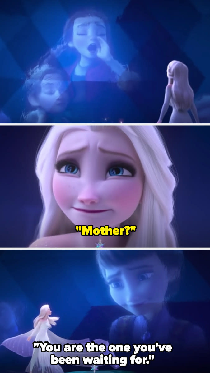 Elsa hears her mother sing and tell her that "you are the one you've been waiting for"