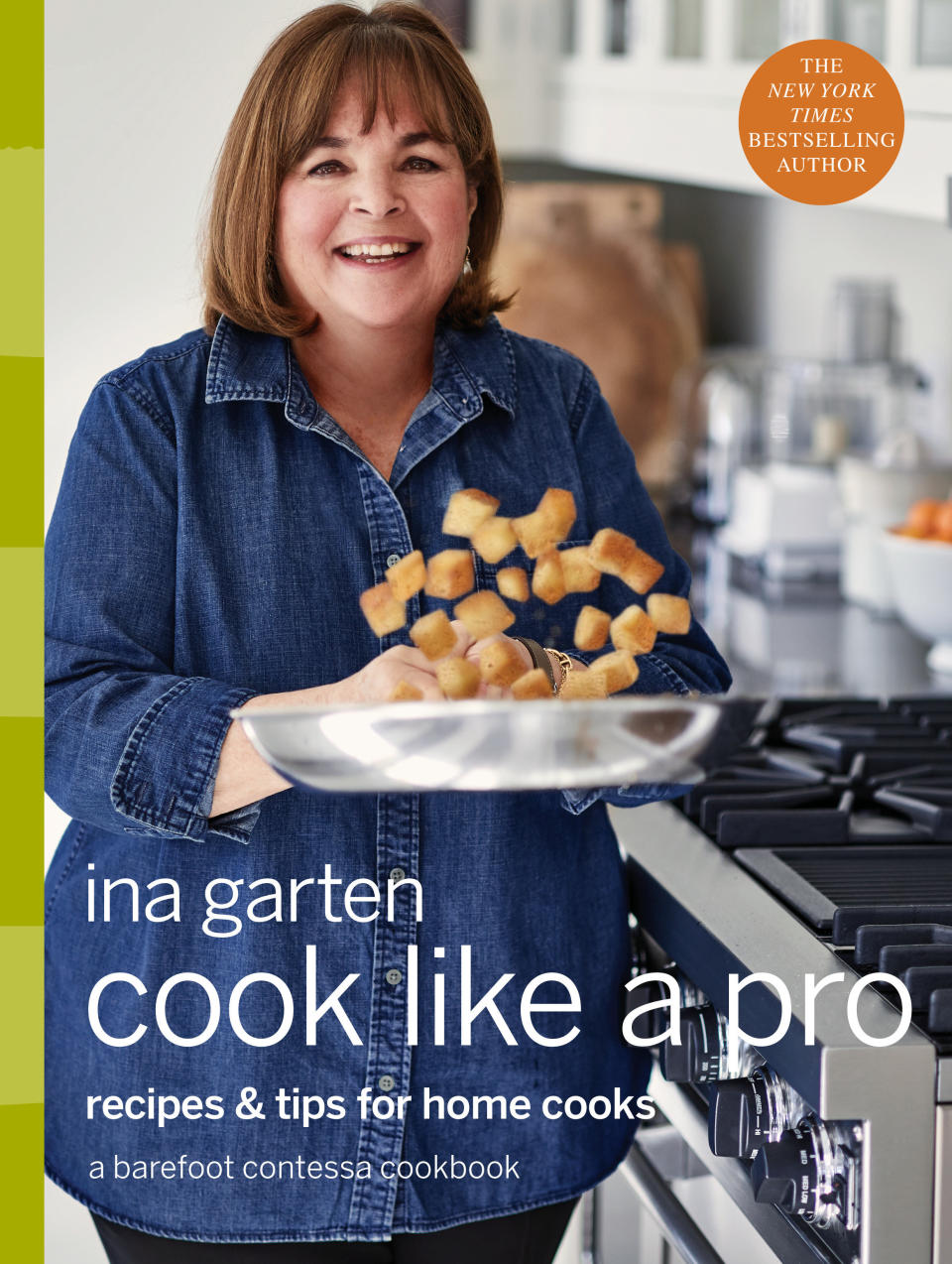 (Photo: Reprinted from Cook Like a Pro: Recipes & Tips for Home Cooks. Copyright © 2018 by Ina Garten. Photographs by Quentin Bacon. Published by Clarkson Potter/Publishers, an imprint of Penguin Random House LLC.)