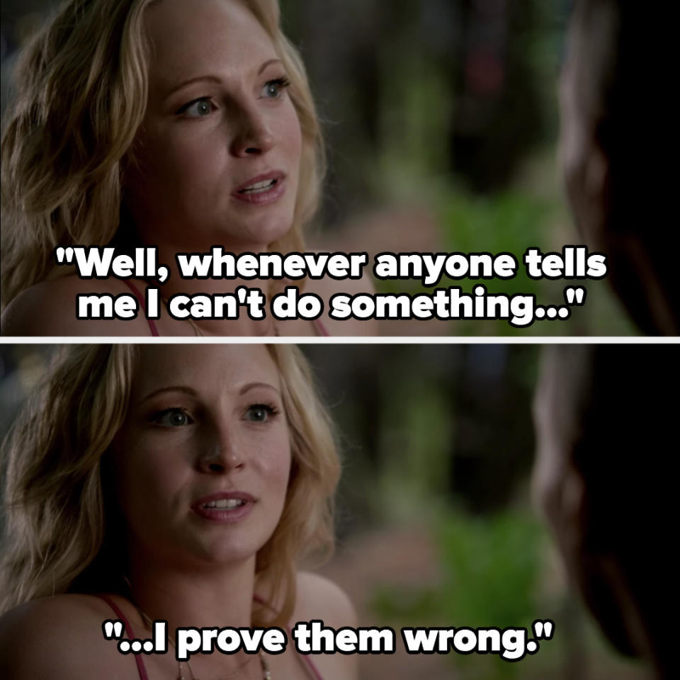 Caroline: "Whenever anyone tells me I can't do something I prove them wrong"
