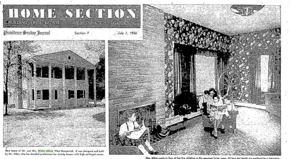 In 1956, The Providence Sunday Journal featured the West Greenwich home designed and built by Waite Albro. Today, the home still stands, but it's owned by the state because the land was taken by eminent domain for the never-built Big River Reservoir, now the Big River Management Area.