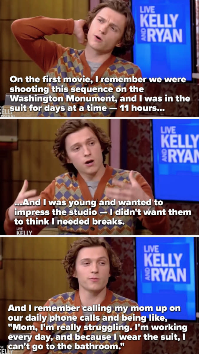 Tom on Live with Kelly and Ryan saying that he called his mom and to tell her he was struggling with working every day and not being able to use the bathroom.