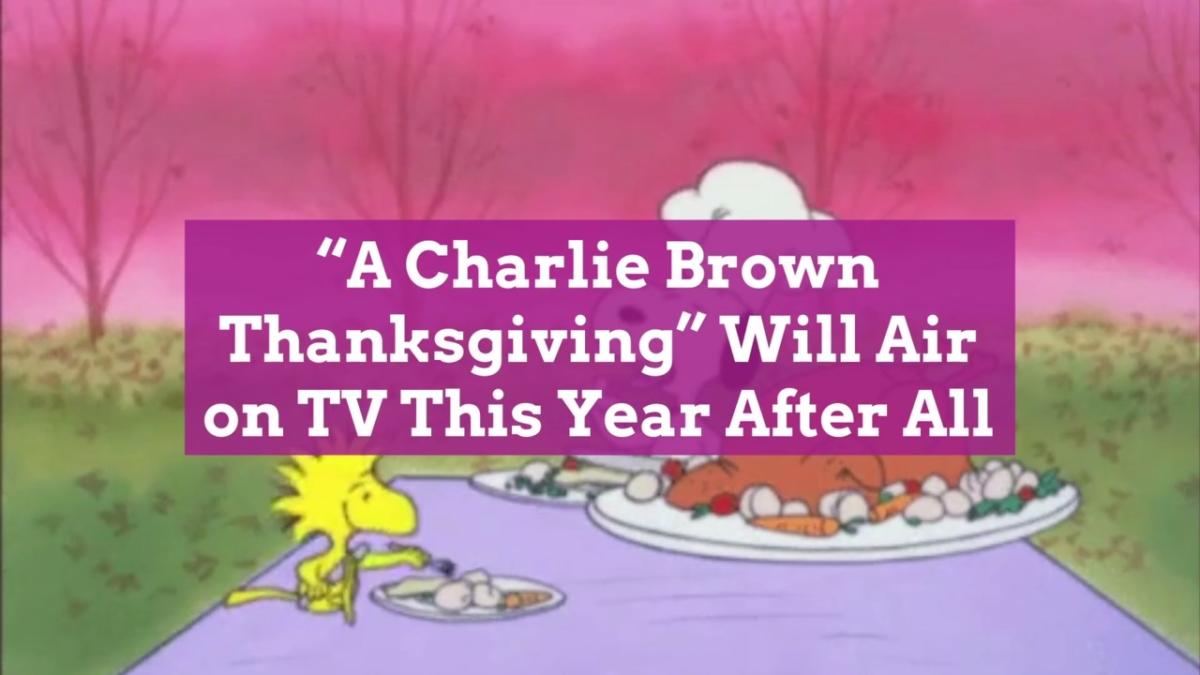 'A Charlie Brown Thanksgiving' Will Air on TV This Year After All