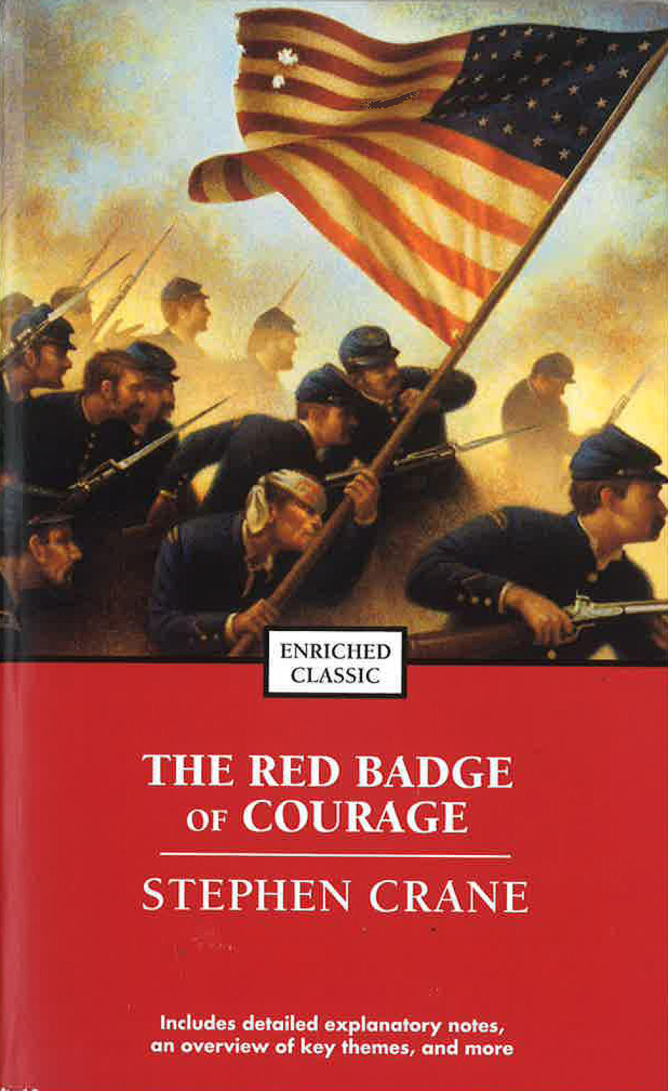 The Red Badge of Courage 
 by Stephen Crane