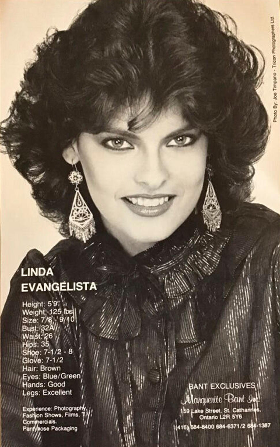 <p>Growing up near Niagara Falls in Canada, Evangelista dreamed of becoming a model and taped magazine pages of iconic '70s faces like Joan Severance and Janice Dickinson to her walls.</p> <p>"I loved fashion so much," she tells PEOPLE.</p> <p>In 1977, a newspaper ad for a local modeling school caught her eye. That eventually led to the Miss Teen Niagara Pageant in 1981. She didn't win, but a scout from the prestigious Elite agency was in the audience. Evangelista landed her first job three years later, in an ad for hairstylist Jean Louis David.</p> <p>"He cut my hair and photographed me," she recalls. "The cherry on top was that I got paid. I couldn't believe my big fortune." </p>