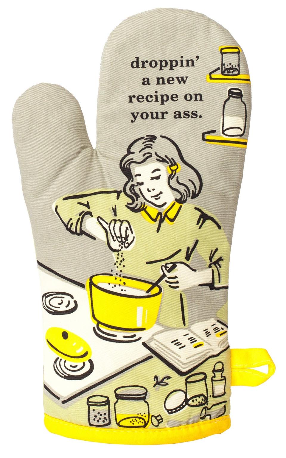 6) Droppin' a New Recipe on Your A** Oven Mitt