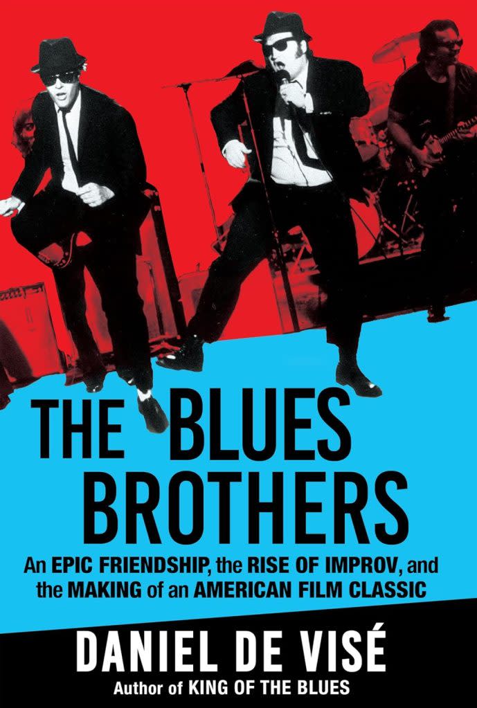 “The Blues Brothers: An Epic Friendship, the Rise of Improv, and the Making of an American Film Classic” is written by Daniel de Visé.