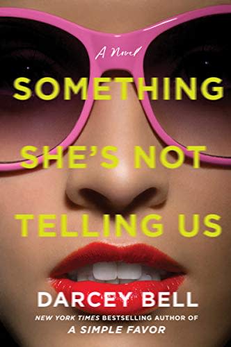 'Something She's Not Telling Us' by Darcey Bell