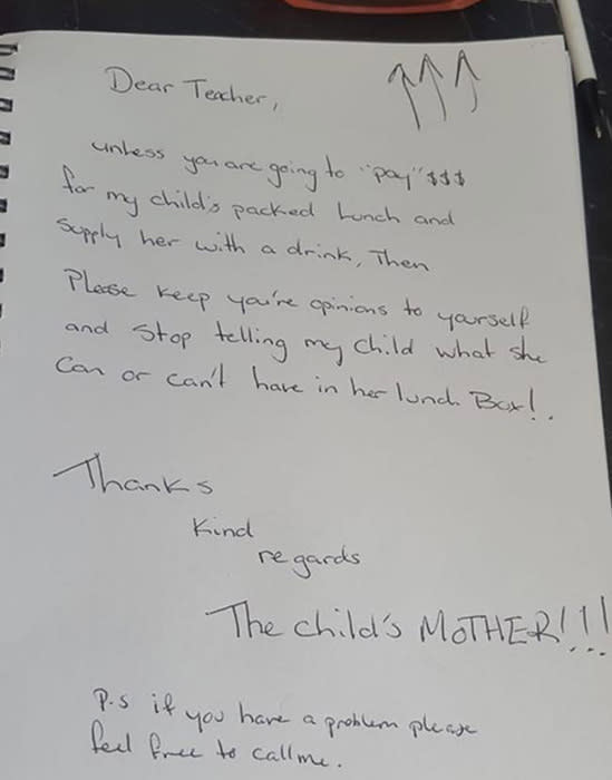 The irate note was slipped into her daughter's lunchbox for the teacher. Photo: Facebook