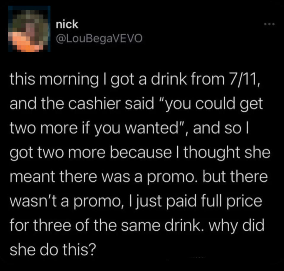 Tweet by LouBegaVEVO: A story about misunderstanding a cashier's suggestion, resulting in paying full price for drinks without a promo